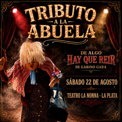 Tributo a la abuela - "De Algo hay que Reír"